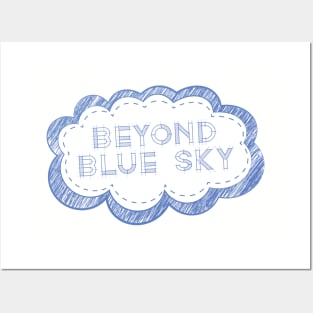 Beyond Blue Sky Posters and Art